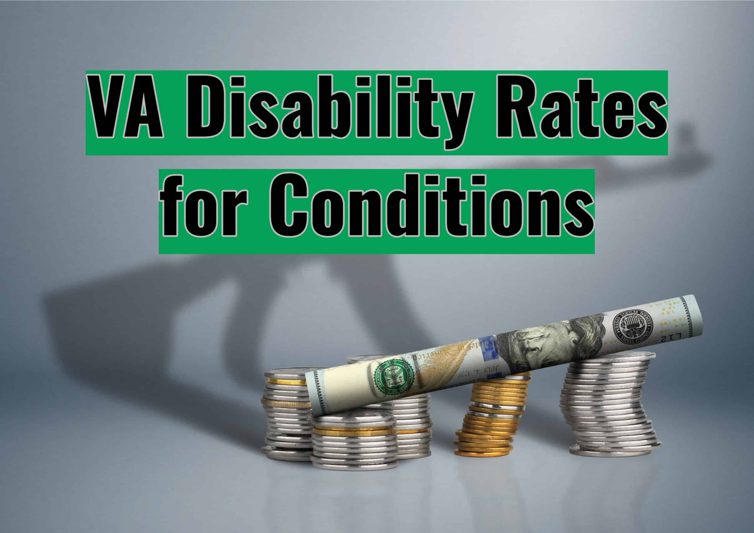 VA Disability Rates for Conditions 1 scaled