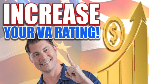 8 Ways to Increase Your VA Disability Rating