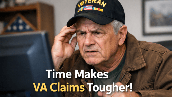 Time Makes VA Claims Harder to Prove