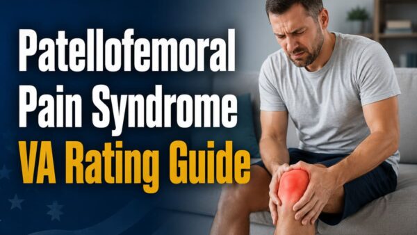 Patellofemoral Pain Syndrome VA Rating